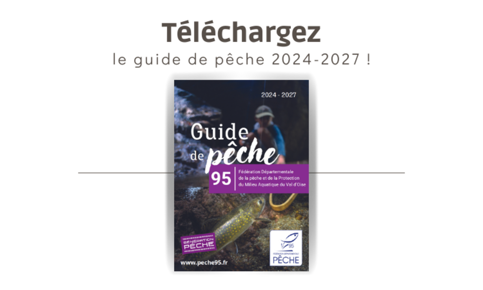 Le guide de pêche 2024-2027 !